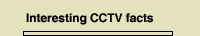 Interesting CCTV Facts
